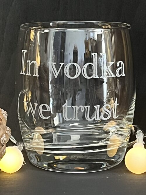 In Vodka We Trust Glass