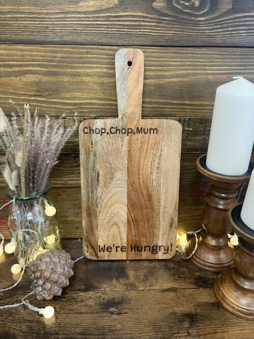 Chop Chop Mum We're Hungry Chopping Board